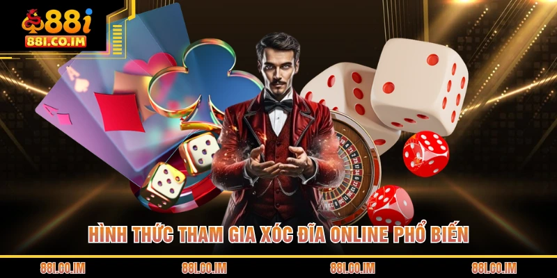 Xóc Đĩa Online - Nhịp Đập Thách Thức Với Các Quân Vị 1 Hình thức tham gia xóc đĩa online phổ biến